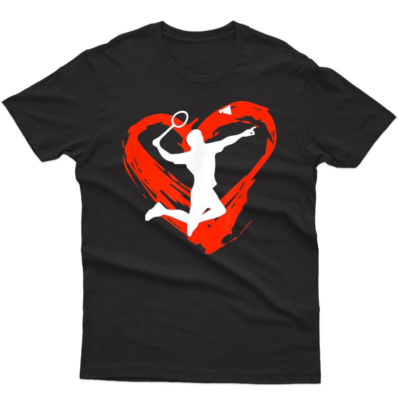 A Heart For Badminton T-shirt