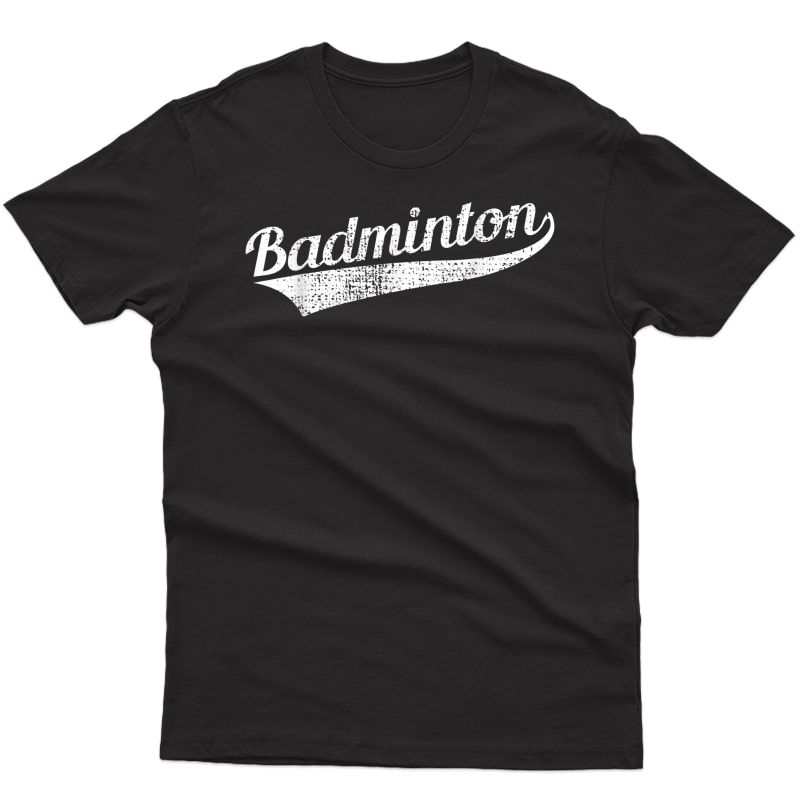 Badminton T-shirt Player Gift Tshirt Retro Vintage Tee