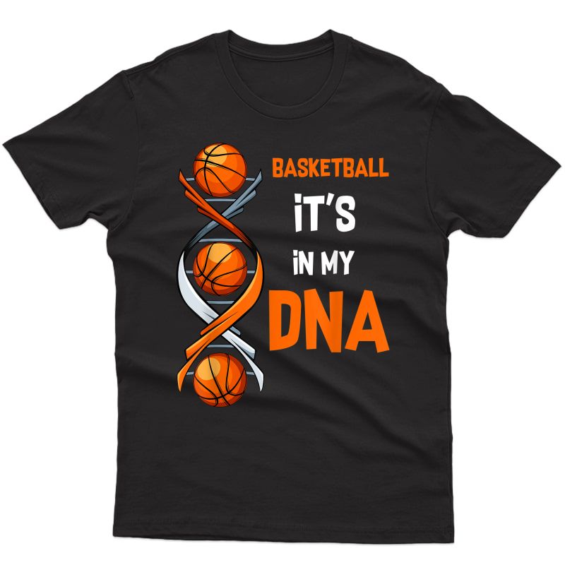 Basketball It's In My Dna Funny Player Coach Team Sport T-shirt