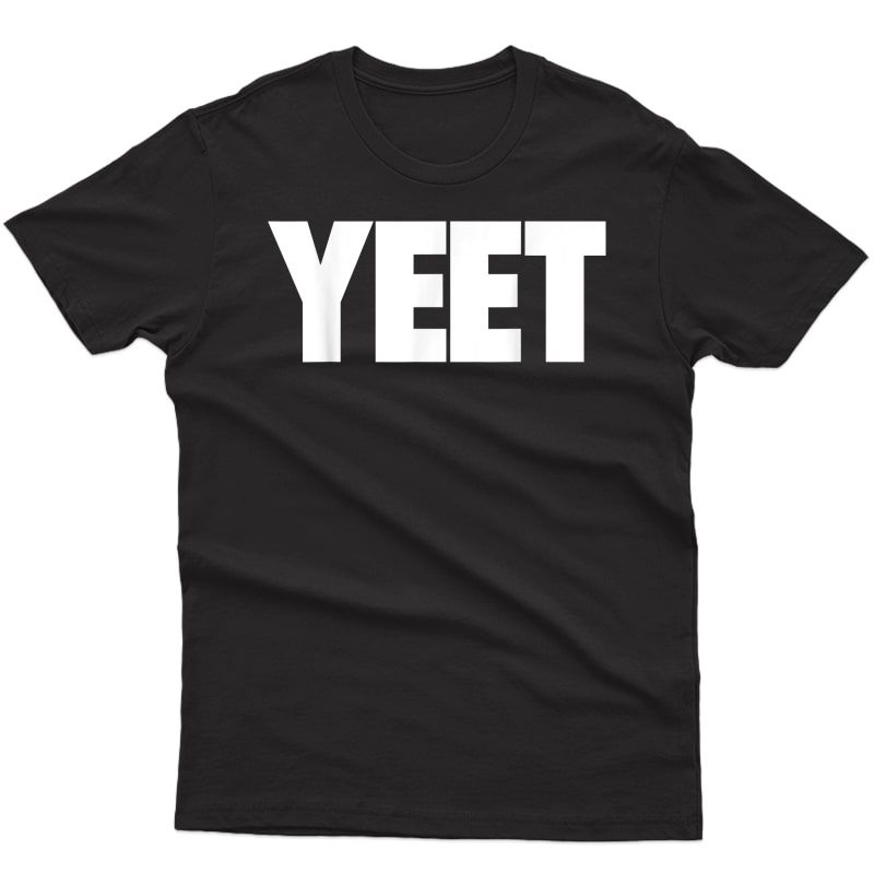 Cool Yeet Saying T-shirt Basketball Game Sports Slogan Gift