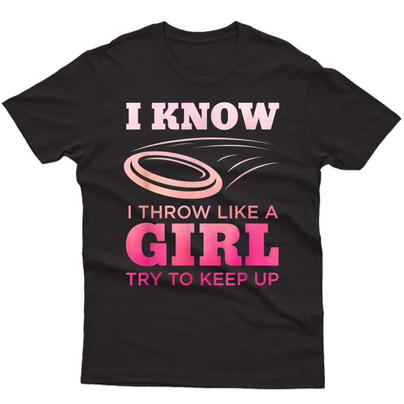 Disc Golf Girl Funny Disc Golfing Lover Player Gift T-shirt