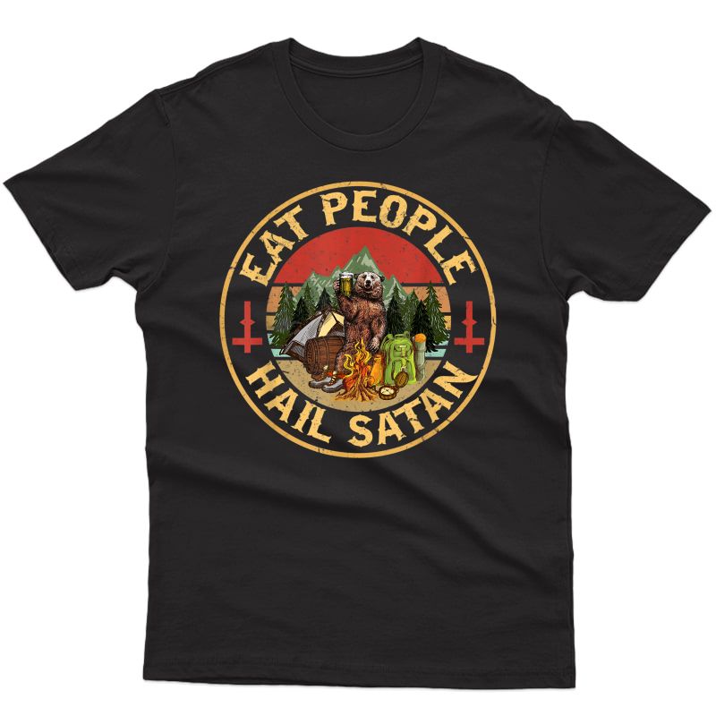 Eat People Hail Satan Bear Holding Beer Glass Camping Tshirt