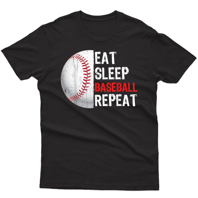 Eat Sleep Baseball Repeat T Shirt Funny Coach Baseball Gifts T-shirt