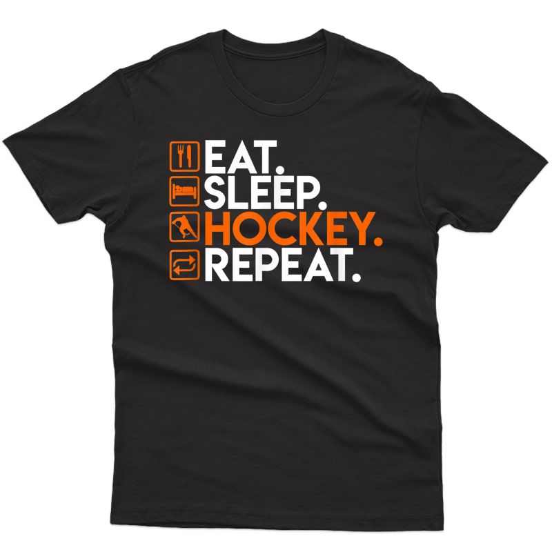 Eat Sleep Hockey Repeat - Ice Hockey Shirt For Hockey Fans