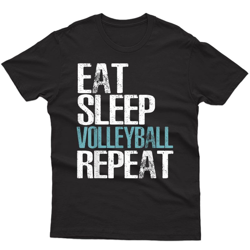 Eat Sleep Volleyball Repeat T-shirt Great Sport Game Gift