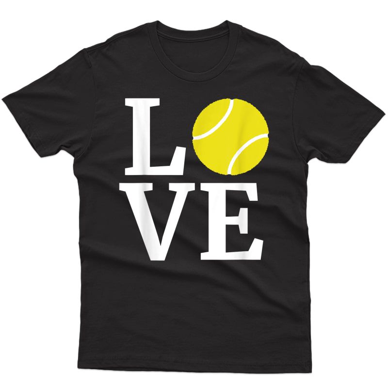 I Love Tennis T-shirt Tennis Lovers T 