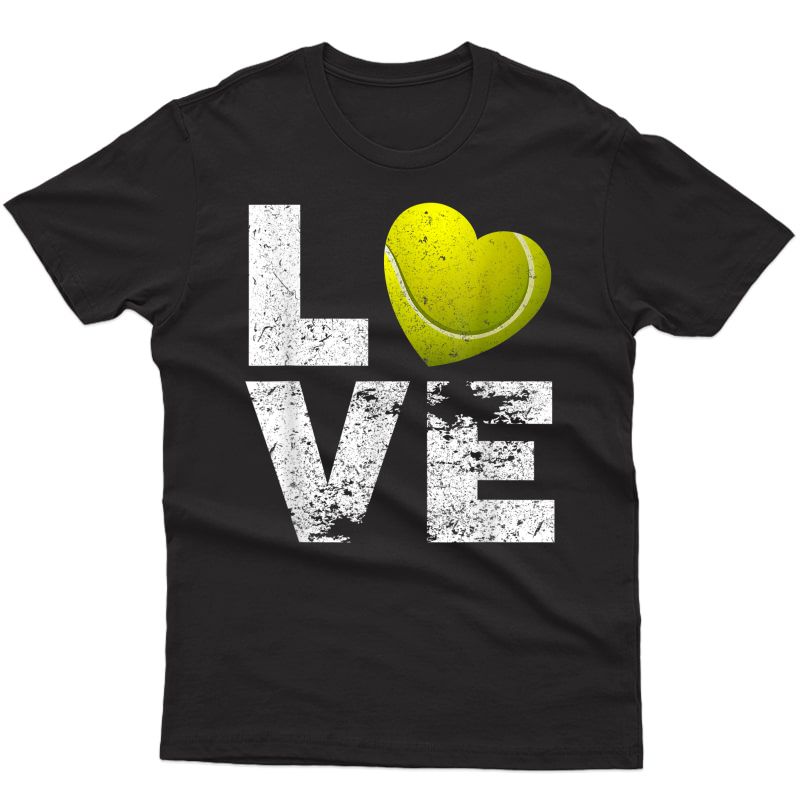 I Love Tennis T-shirt Tennis Moms Dads Tennis Gift Tee