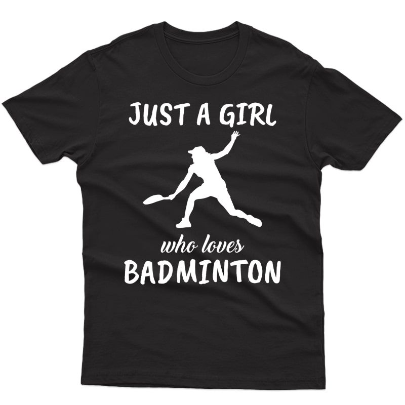 Just A Girl Who Loves Badminton Sports Out Gift Badminton Pullover Shirts