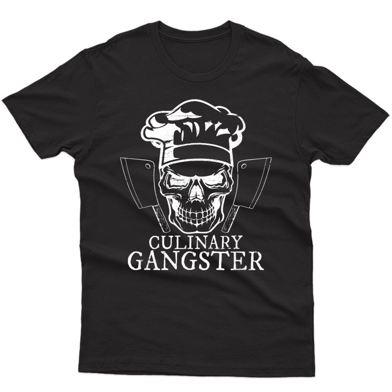 S Culinary Gangster Shirt Funny Chef Gift Skull Hat Cooking T-shirt