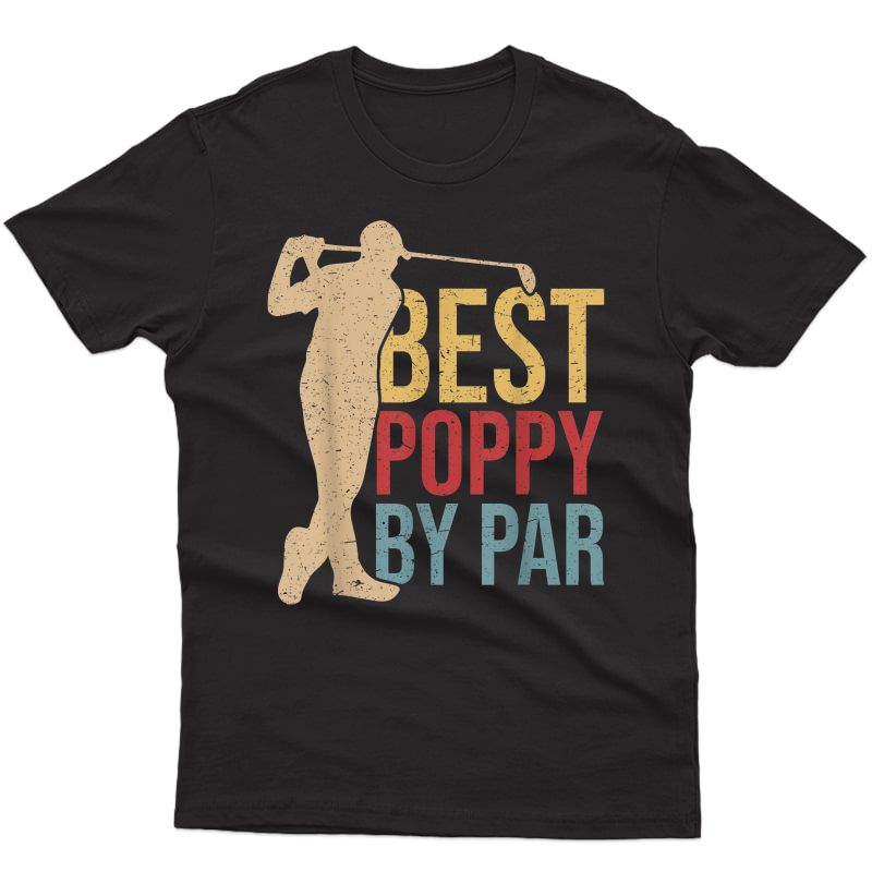 S Vintage Best Poppy By Par Golf Tshirt Fathers Day Gifts