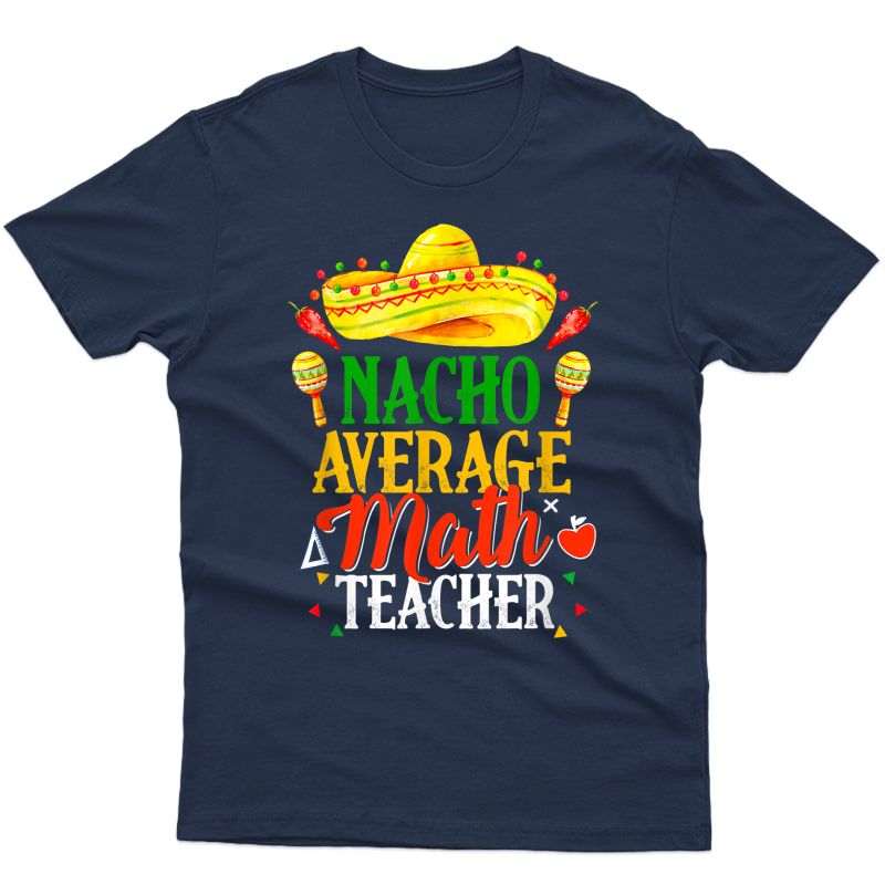  Math Tea Shirt Funny Cinco De Mayo Fiesta T-shirt