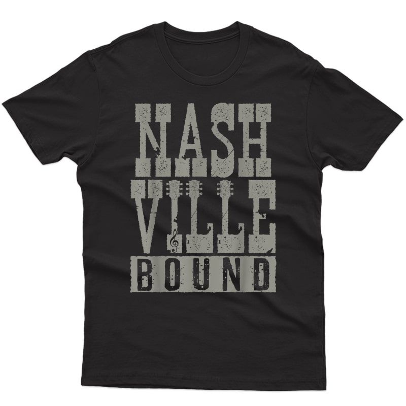 Nashville Bound T-shirt - Tennessee Country Music Shirt Gift T-shirt