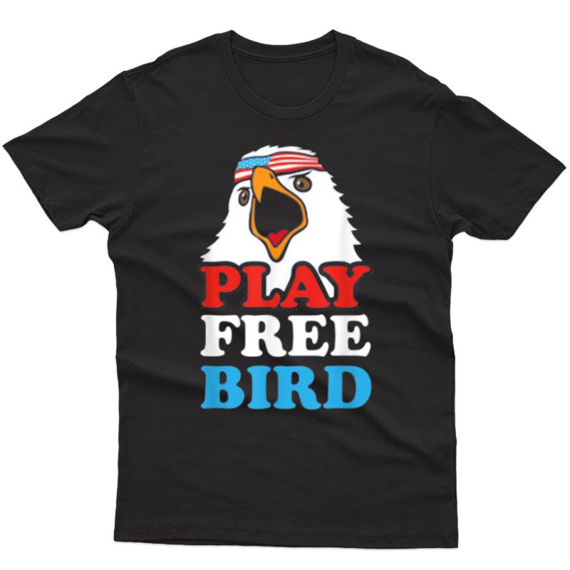 Play Free Bird T-shirt