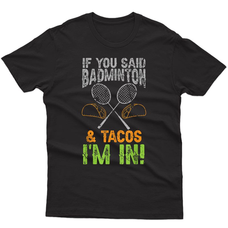 Retro Badminton & Tacos Quote - Funny Badminton Player Gift T-shirt