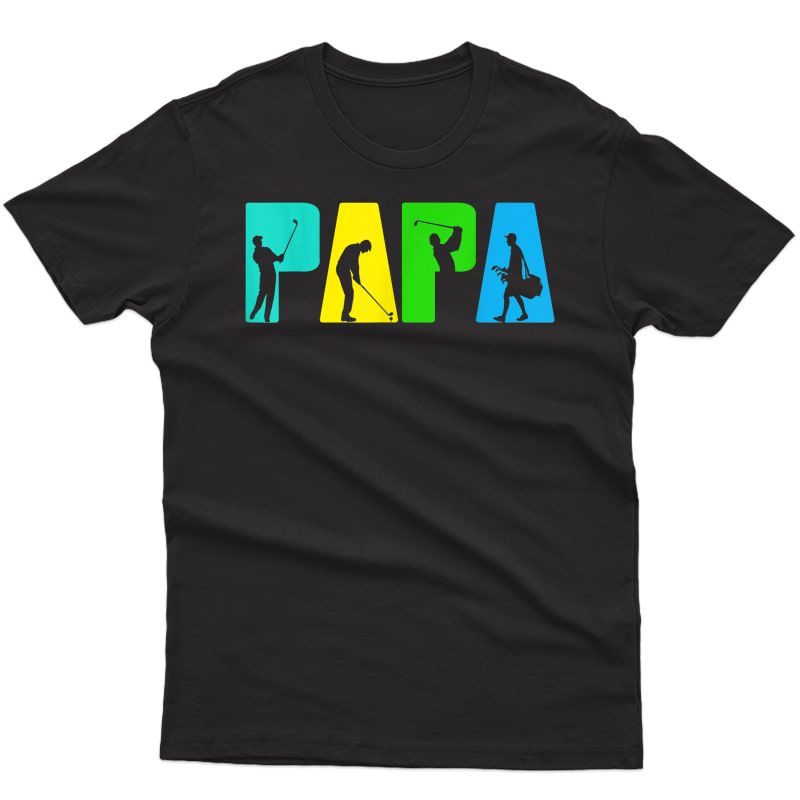 Retro Golfing Papa Golfer Shirt. Golf Gifts For Fathers Day T-shirt