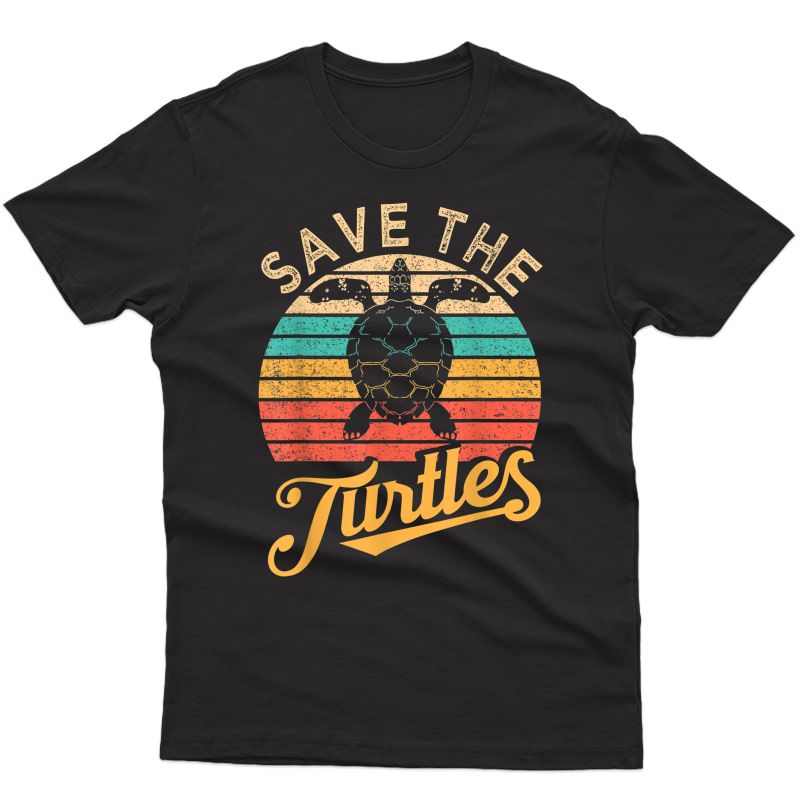 Save The Turtles Animal Rights Sea Turtle Retro Style Gift T-shirt