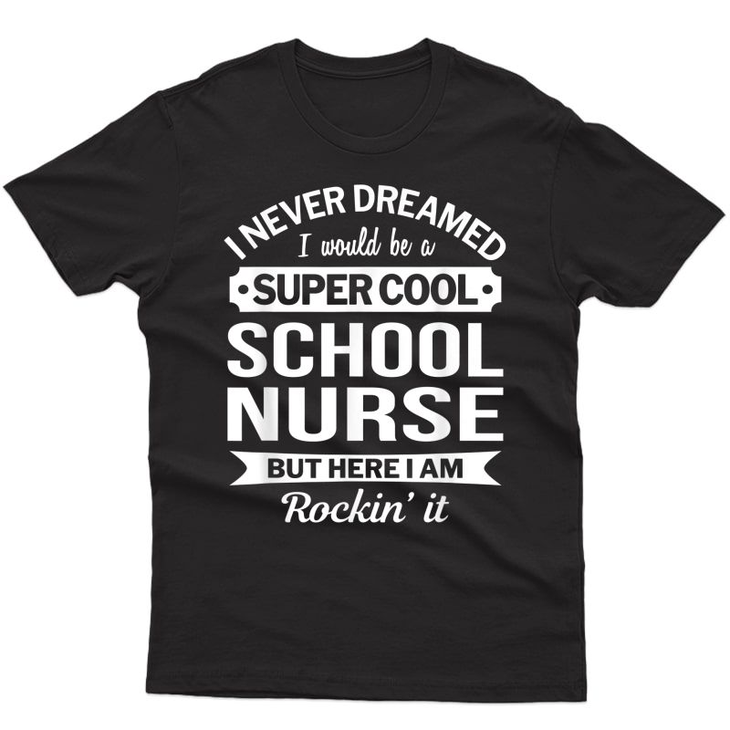 School Nurse Tshirts Gift Funny T-shirt