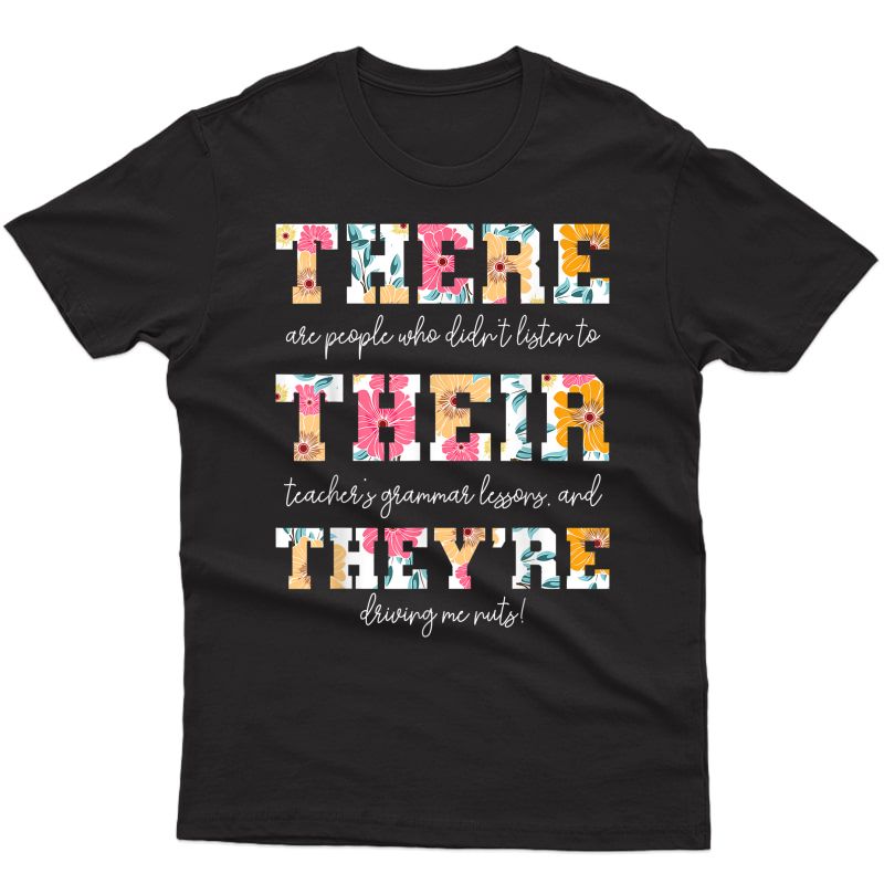 There Their They're English Grammar Tea Funny Quotes T-shirt