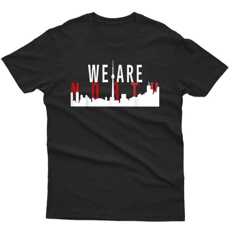 We Are North Basketball Shirt T-shirt