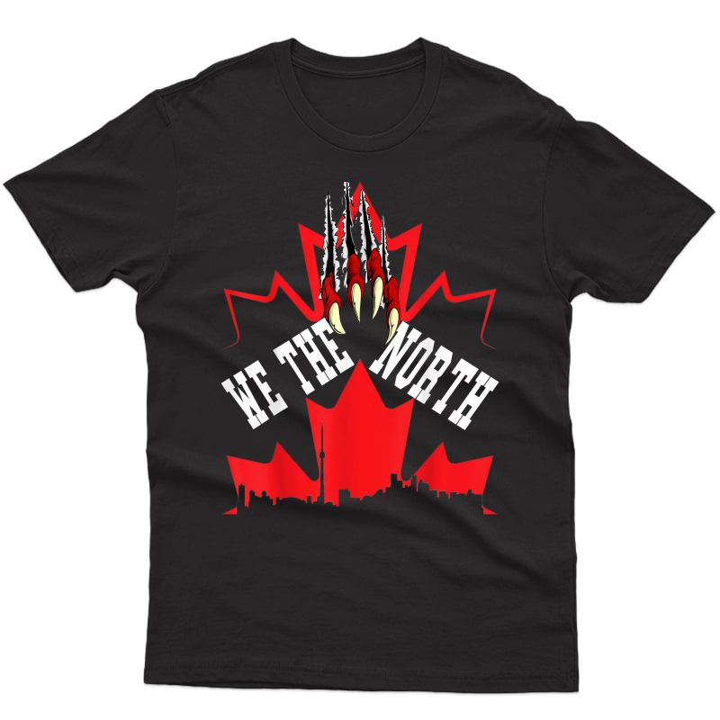 We The - North Basketball T-shirt Canada T-shirt Gift